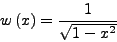 \begin{displaymath}
\int_{-1}^1 \frac{y(x)}{\sqrt{1 - x^2 } }dx \approx
\frac{\pi}{n}\sum_{i=1}^n y(x_i)
\end{displaymath}