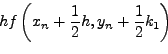 \begin{displaymath}
y_{n + 1} = y_n + \frac{1}{6}\left( {k_1 + 2k_2 + 2k_3 + k_4 } \right)
\end{displaymath}