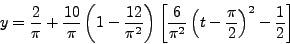 \begin{displaymath}
y(x) = \frac{2}{\pi} + \frac{10}{\pi}\left(1 -
\frac{12}{\pi^2}\right)\frac{1}{2}\left(3x^2 - 1\right)
\end{displaymath}