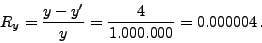 \begin{displaymath}
E_y =y-y'=1.000.000-999.996=4
\end{displaymath}