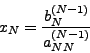 \begin{displaymath}
x_N = \frac{b_N^{(N - 1)} }{a_{NN}^{(N - 1)} }
\end{displaymath}