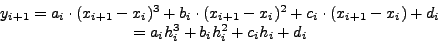 \begin{displaymath}
y_i = a_i \cdot (x_i - x_i )^3 + b_i \cdot (x_i - x_i )^2 + c_i \cdot (x_i -
x_i ) + d_i = d_i \,
\end{displaymath}