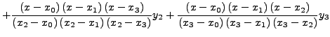 $\displaystyle P\left( x \right) = \frac{\left( {x - x_1 } \right)\left( {x - x_...
... {x_1 - x_0
} \right)\left( {x_1 - x_2 } \right)\left( {x_1 - x_3 } \right)}y_1$