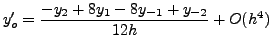 $\displaystyle y_0' = \frac{y_1-y_{-1}}{2h}+O(h^2)$