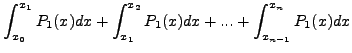 $\displaystyle \int_{x_0}^{x_n} f(x)dx= \sum_{i=0}^{n-1}
\int_{x_i}^{x_{i+1}} P_1(x)dx$