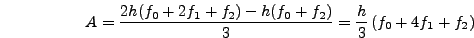 $\displaystyle \frac{h}{2}\left(f_0+f_1\right) +
\frac{h}{2}\left(f_1+f_2\right)=\frac{h}{2}\left(f_0+2f_1+f_2\right)$