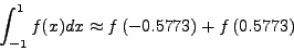 \begin{displaymath}
\left. \begin{array}{l}
f\left( x \right) = 1 \quad \Righta...
...{1}{3} \right)^{1/2} = -0.5773 \\
\end{array} \\
\end{array}\end{displaymath}