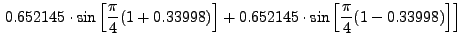 $\displaystyle \frac{\pi}{4} \left[0.34785 \cdot \sin
\left[\frac{\pi}{4}\cdot(1...
...) \right] + 0.34785 \cdot \sin
\left[\frac{\pi}{4}(1 - 0.861136)\right] \right.$