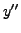 $\displaystyle {y}'\left( 0 \right) = 0 + 1 = 1$