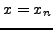 $x
= x_n $