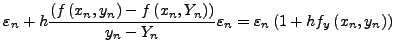 $\displaystyle y_{n + 1} - Y_{n + 1} = y_n + hf\left( {x_n ,y_n } \right) -
Y_n - hf\left( {x_n ,Y_n } \right)$
