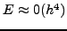 $E \approx 0(h^5)$