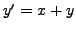 $y'=x+y$
