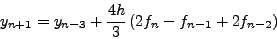 \begin{displaymath}
\int_{x_{n - 3} }^{x_{n + 1} } {dy} = y_{n + 1} - y_{n - 3} = \int_{x_{n -
3} }^{x_{n + 1} } {f\left( {x,y} \right)dx}
\end{displaymath}