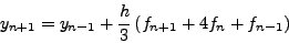 \begin{displaymath}
\int_{x_{n - 1} }^{x_{n + 1} } {dy} = y_{n + 1} - y_{n - 1} = \int_{x_{n -
1} }^{x_{n + 1} } {f\left( {x,y} \right)dx}
\end{displaymath}