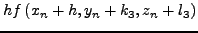 $\displaystyle hf\left( {x_n + \frac{h}{2},y_n + \frac{1}{2}k_2 ,z_n +
\frac{1}{2}l_2 } \right)$