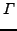 $\displaystyle \Gamma$