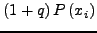 $\displaystyle \left( {1 + q} \right)P\left( {x_{i}} \right)$