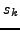 \begin{displaymath}
\left( {{\begin{array}{*{20}c}
{s_0 } \hfill & {s_1 } \hf...
...\
: \hfill \\
{u_n } \hfill \\
\end{array} }} \right)
\end{displaymath}