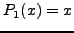 $P_0 (x) = 1$