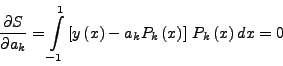 \begin{displaymath}
\int\limits_{ - 1}^1 {P_m \left( x \right) \cdot P_k \left...
...k + 1} \quad \mbox{αν} \quad k = m \\
\end{array}} \right.
\end{displaymath}