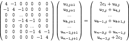 \begin{displaymath}
-u_{i-1,j+1}+4u_{i,j+1}-u_{i+1,j+1}= u_{i-1,j}+u_{i+1,j}
\end{displaymath}