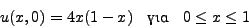 \begin{displaymath}u_t=u_{xx} \quad \mbox{} \quad 0<x<1 \quad \mbox{} \quad 0<t<2\end{displaymath}