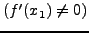 $\left(f'(x_1)\ne
0\right)$