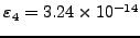 $\varepsilon_4=3.24\times 10^{-14}$