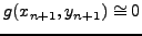$g(x_{n + 1} ,y_{n +
1} ) \cong 0$