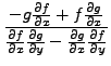 $\displaystyle \frac{ - g\frac{\partial f}{\partial x} +
f\frac{\partial g}{\par...
...al g}{\partial y} - \frac{\partial g}{\partial
x}\frac{\partial f}{\partial y}}$
