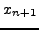 $\displaystyle x_{n + 1}$