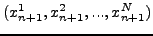 $(x_{n + 1}^1 ,x_{n + 1}^2 ,...,x_{n + 1}^N )$