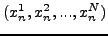 $(x_n^1 ,x_n^2 ,...,x_n^N
)$