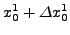 $\displaystyle x_0^1 + \Delta x_0^1$