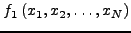 $\displaystyle f_1 \left( {x_1 ,x_2 ,\ldots ,x_N } \right)$