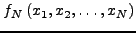 $\displaystyle f_N \left( {x_1 ,x_2 ,\ldots ,x_N } \right)$