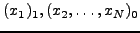 $(x_1)_1 ,(x_2,\ldots
,x_N)_0$