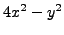 $\displaystyle 4x^2 - y^2$