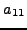 $a_{11} $