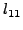 $\displaystyle l_{11}$