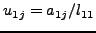 $u_{1j}=a_{1j}/l_{11}$