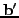 ${\rm {\bf {b}'}}$