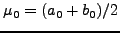 $\mu _{0}=(a_0+b_0)/2$