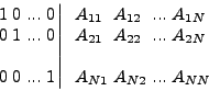 \begin{displaymath}
\left. \begin{array}{*{20}c}
1 \hfill & 0 \hfill & {...} ...
...Α_{N2} \hfill & {...} \hfill & Α_{NN} \hfill \\
\end{array}
\end{displaymath}