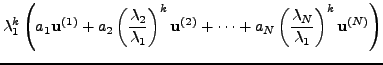 $\displaystyle {\rm {\bf A}}^k{\rm {\bf x}} =
a_1\lambda_1^k{\rm {\bf u}}^{(1)}+a_2 \lambda_2^k {\rm {\bf
u}}^{(2)}+\cdots+a_N \lambda_N^k {\rm {\bf u}}^{(N)}$
