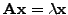 $\vec{A}^{
- 1}$