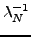 \begin{displaymath}
\left\vert {\lambda_N^{ - 1} } \right\vert > \left\vert {\...
...eq \cdots \geq \left\vert {\lambda_1^{ - 1} } \right\vert > 0
\end{displaymath}