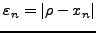 $\varepsilon _{n} = \left\vert\rho
- x_n \right\vert$