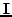 $\vec{} - \mu
\vec{}$